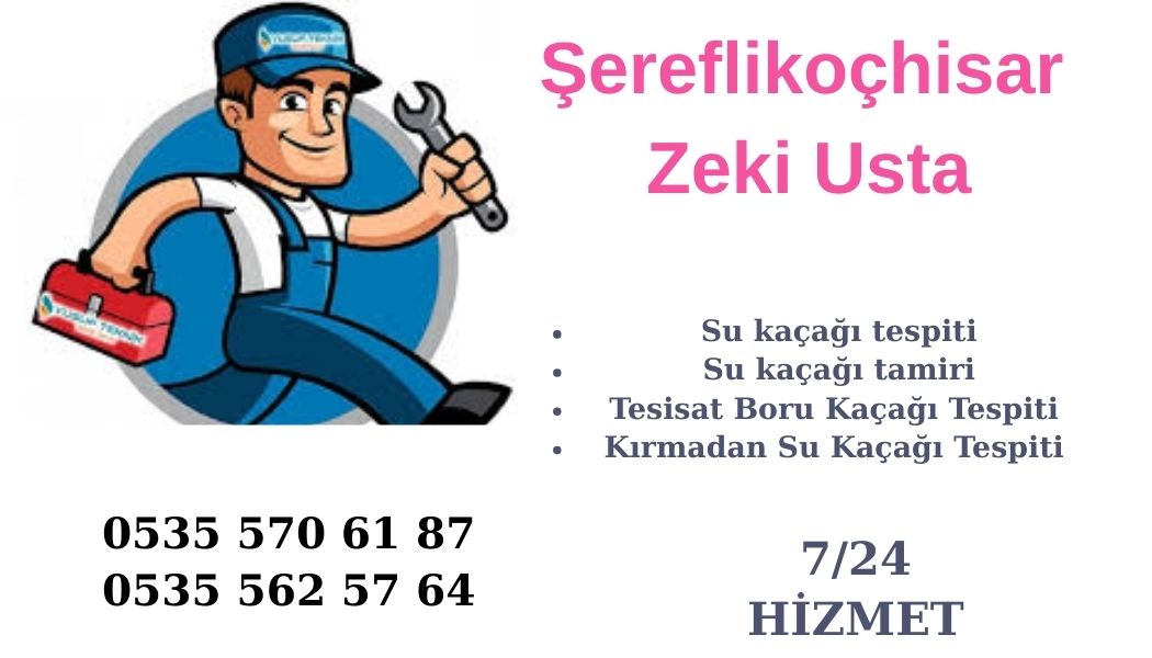 şerefliko.hisar su kaçağı tesisatçısı